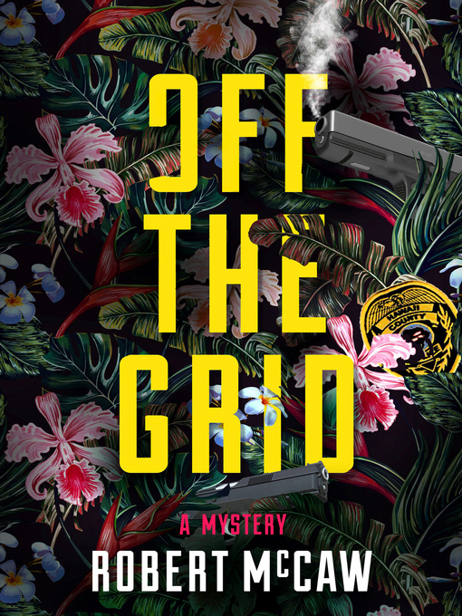 Title details for Off the Grid by Robert McCaw - Available